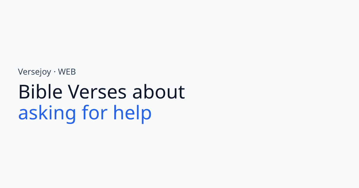 Bible Verses About Asking for help | Versejoy