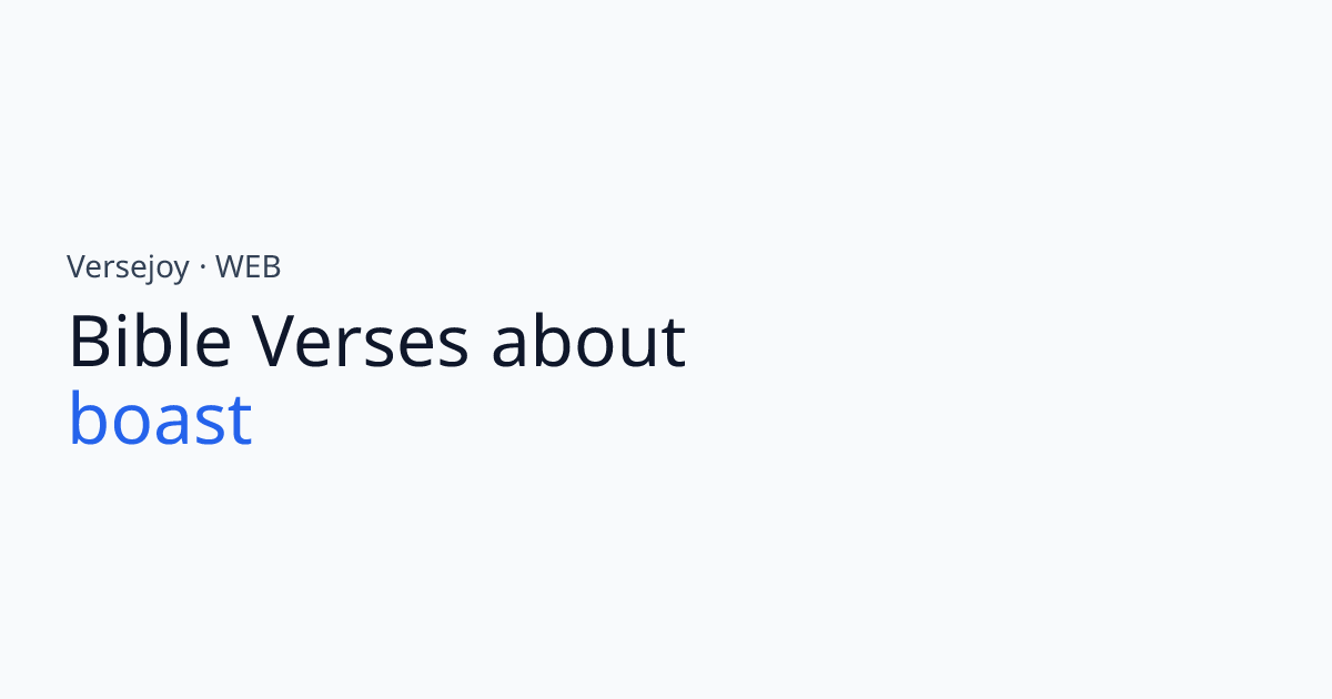 Bible Verses About Boast | Versejoy
