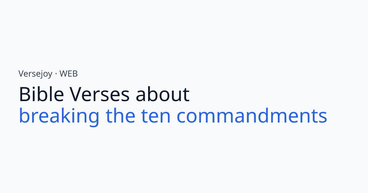 Bible Verses About Breaking the ten commandments | Versejoy