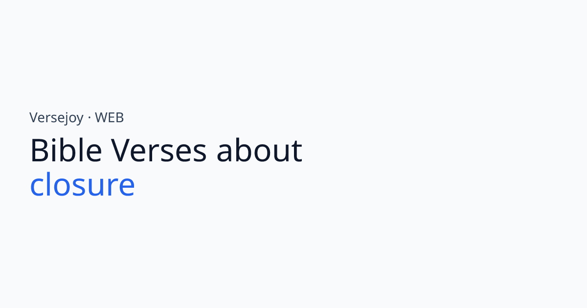 Bible Verses About Closure | Versejoy