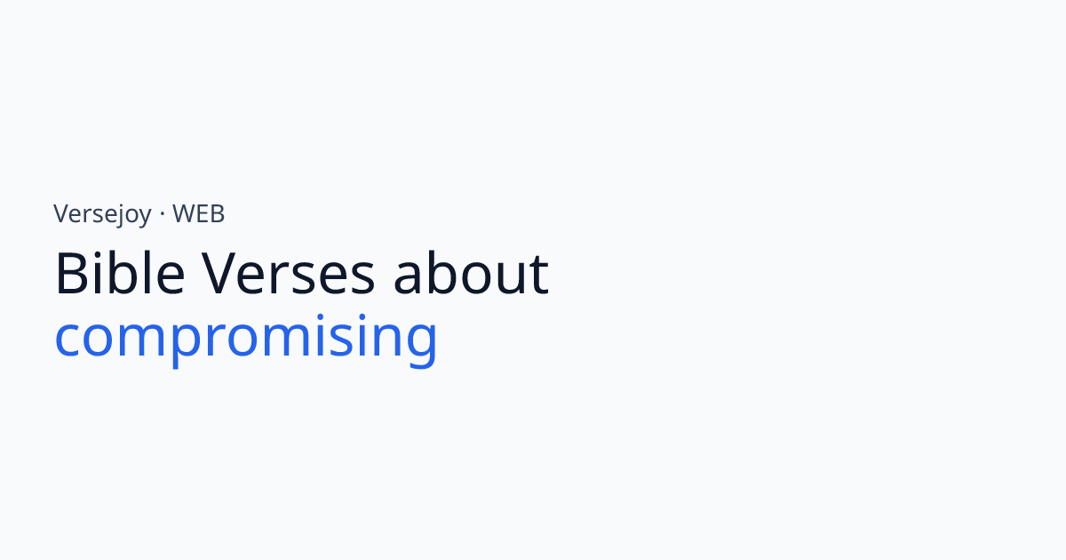 Bible Verses About Compromising | Versejoy