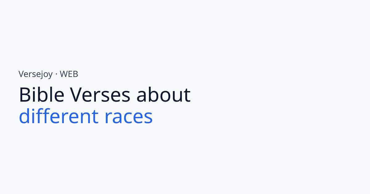 Bible Verses About Different races | Versejoy