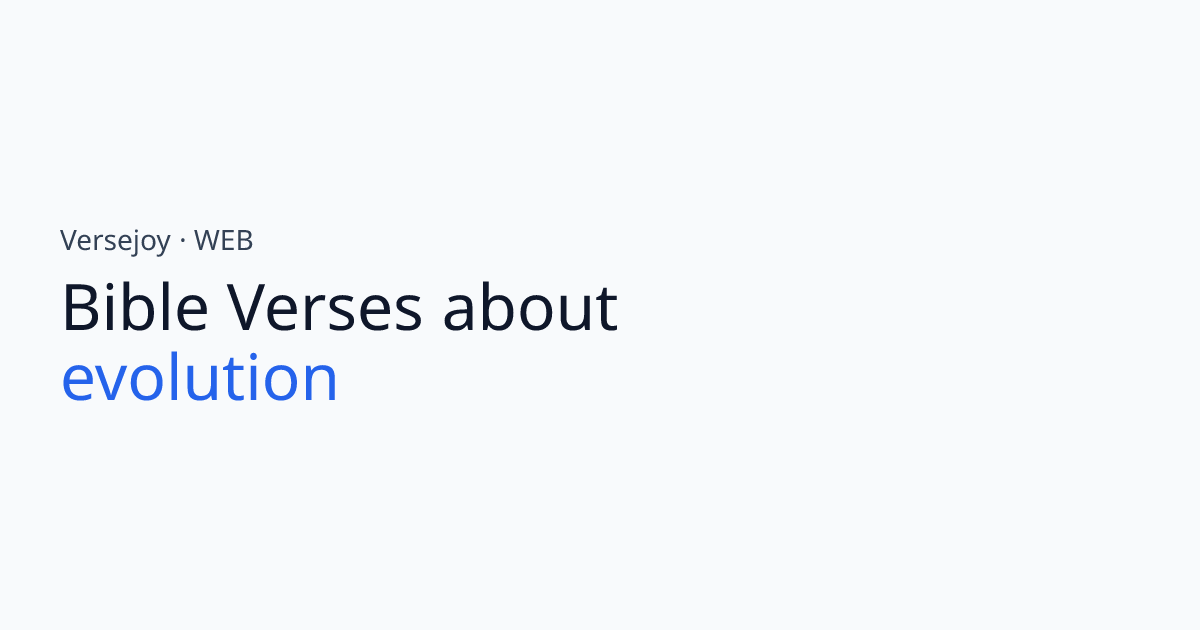 Bible Verses About Evolution | Versejoy