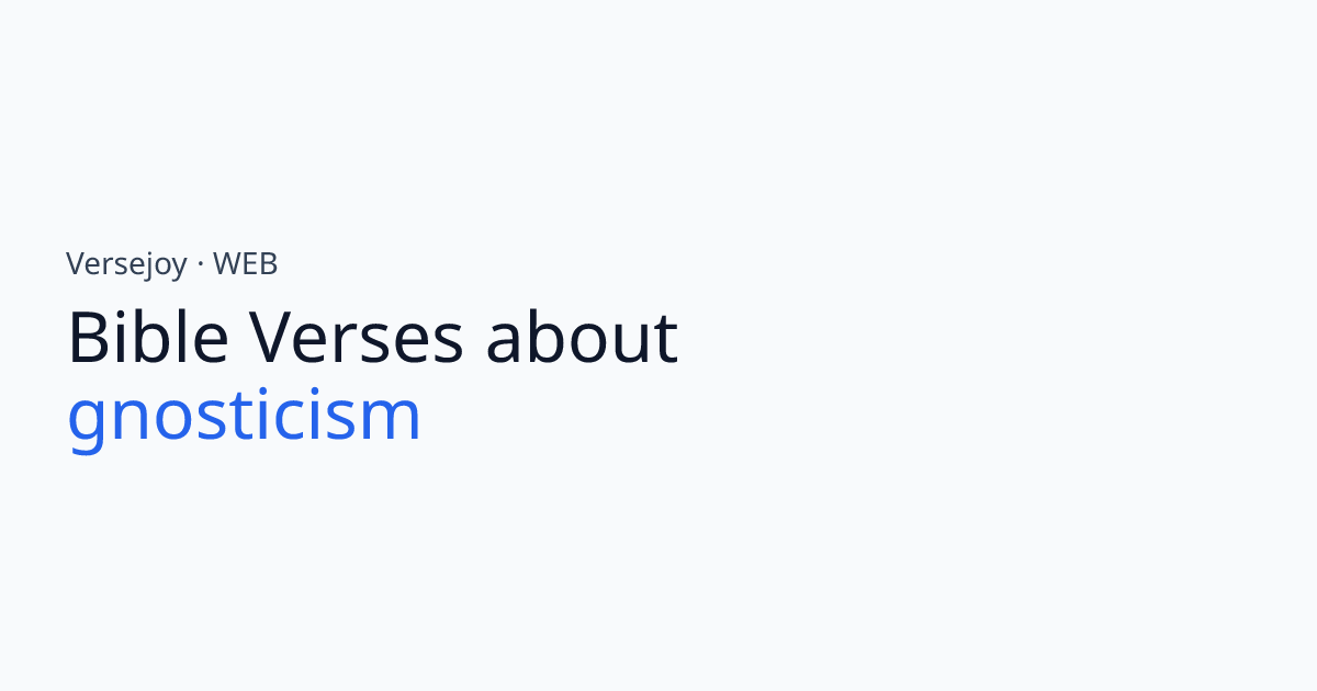 Bible Verses About Gnosticism | Versejoy