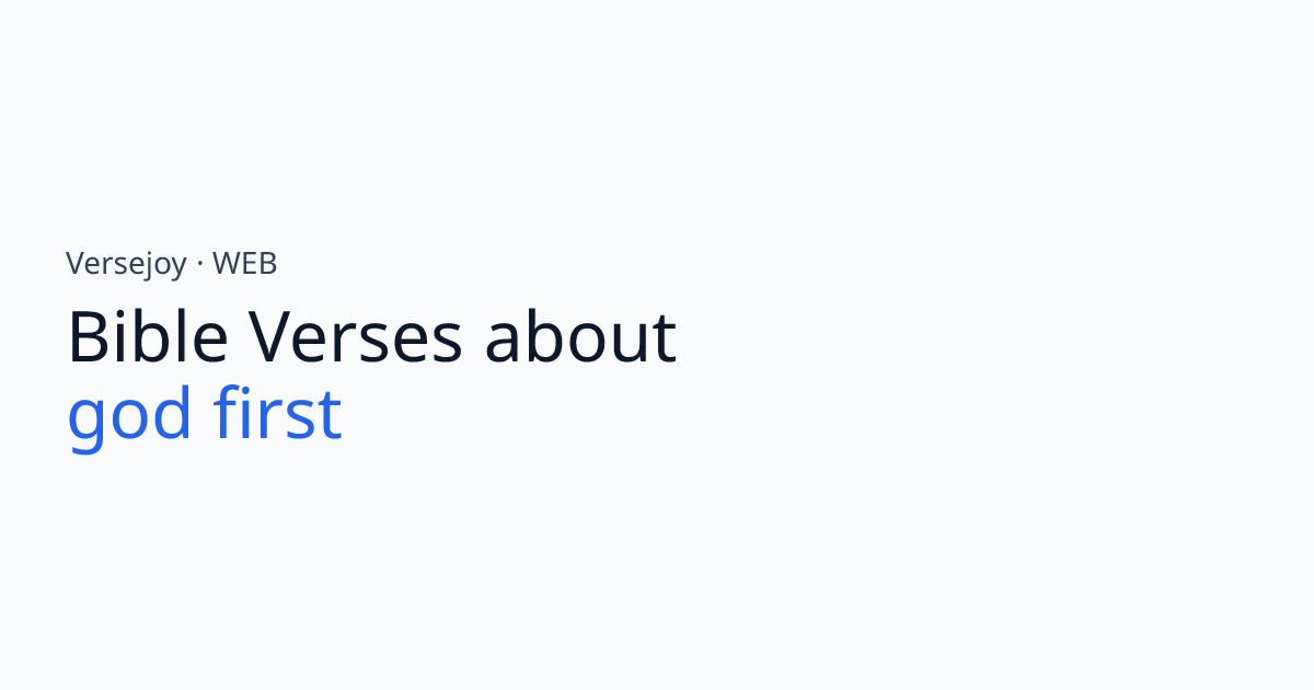 Bible Verses About God first | Versejoy