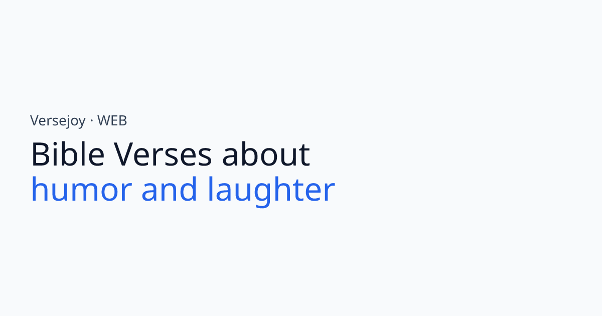 Bible Verses About Humor and laughter | Versejoy