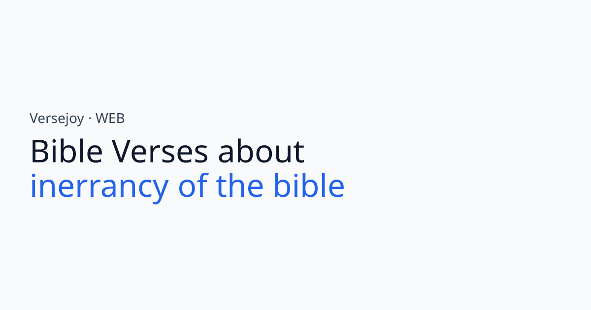 Bible Verses About Inerrancy of the bible | Versejoy