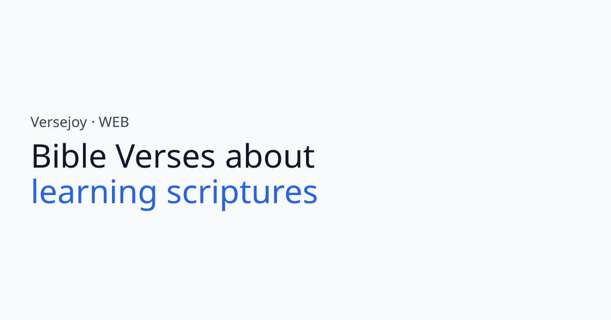 Bible Verses About Learning scriptures | Versejoy