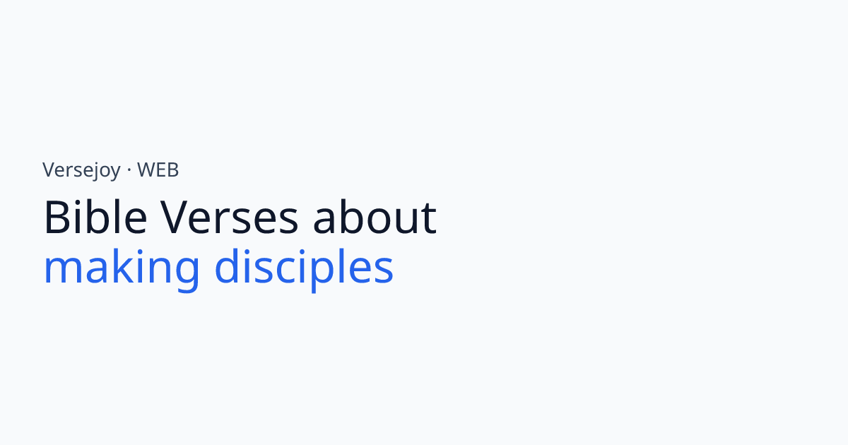 Bible Verses About Making disciples | Versejoy