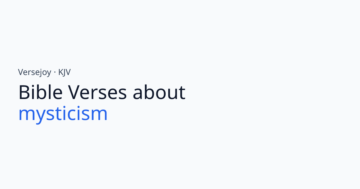 Bible Verses About Mysticism (KJV) | Versejoy