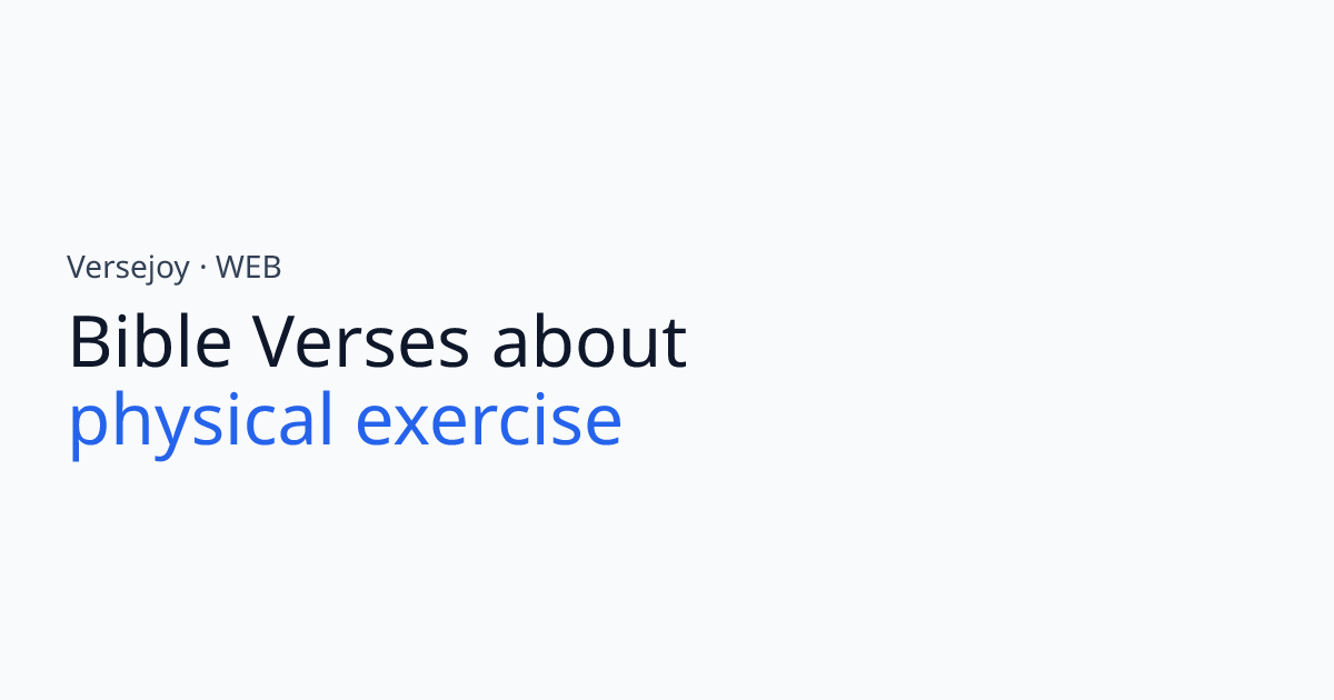 Bible Verses About Physical exercise | Versejoy