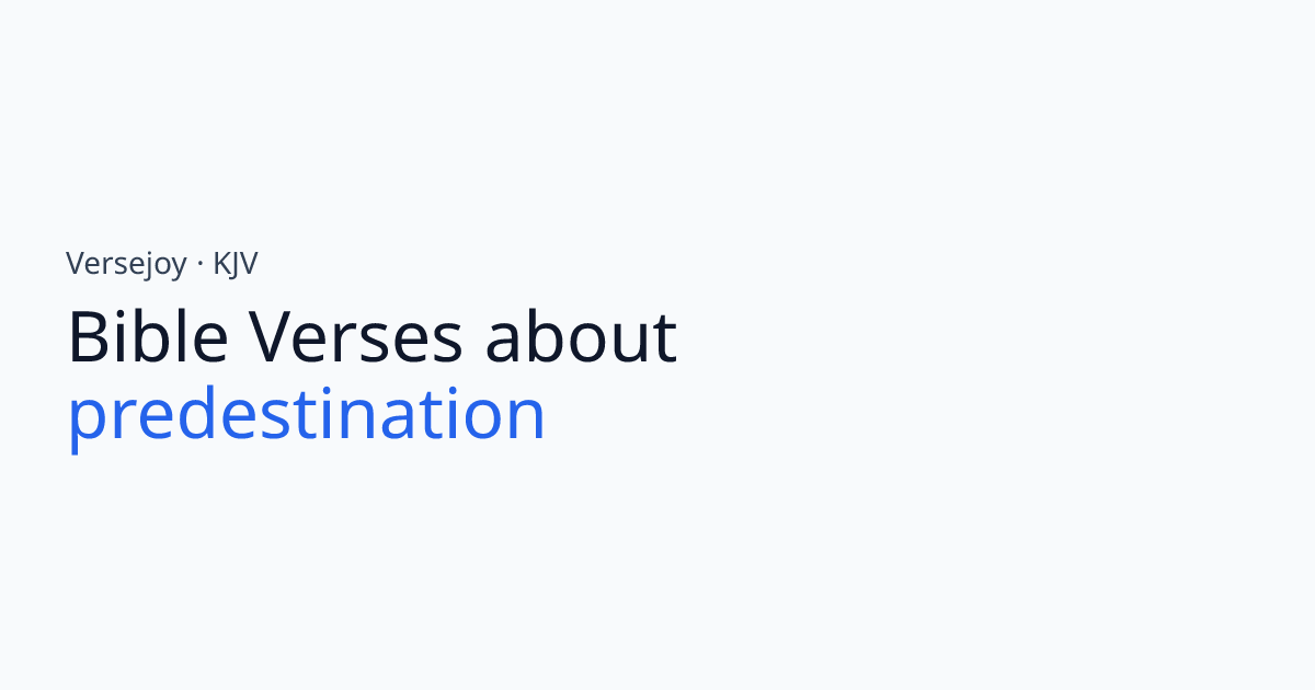 Bible Verses About Predestination (KJV) | Versejoy