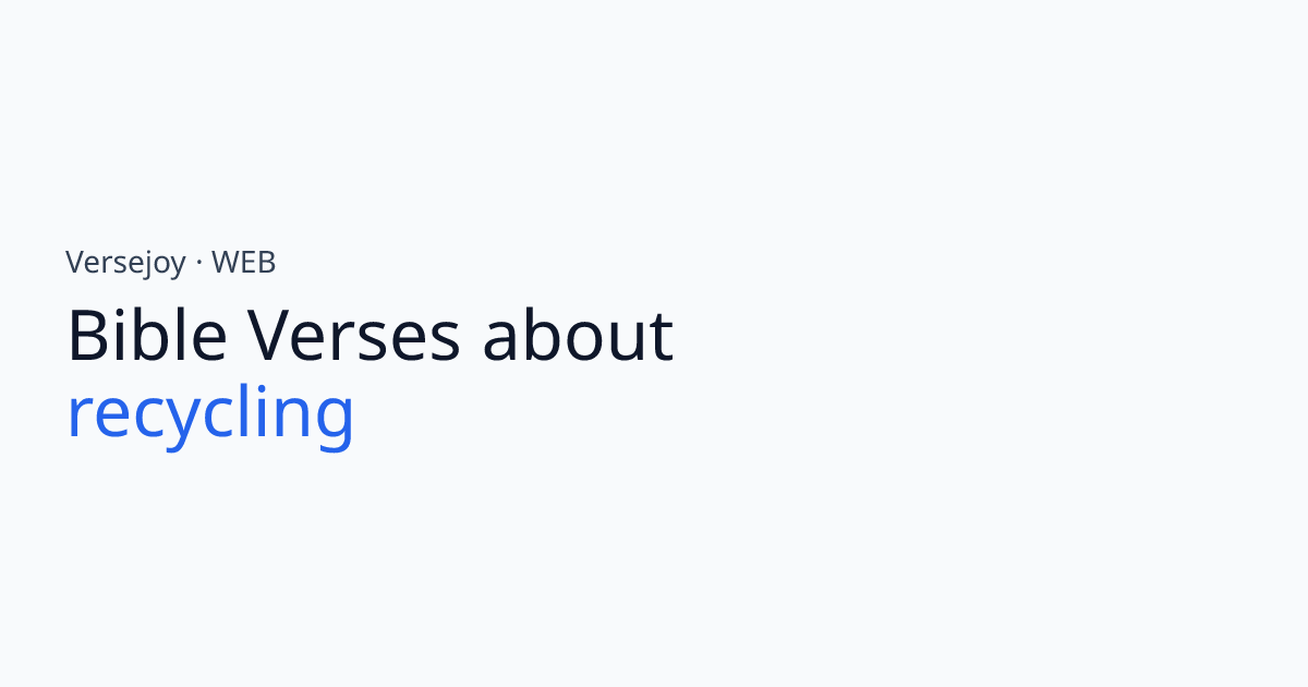 Bible Verses About Recycling | Versejoy