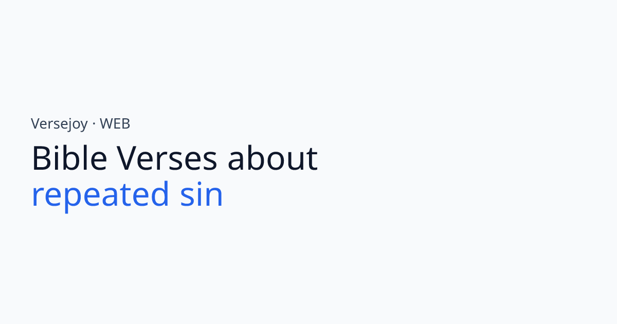 Bible Verses About Repeated sin | Versejoy
