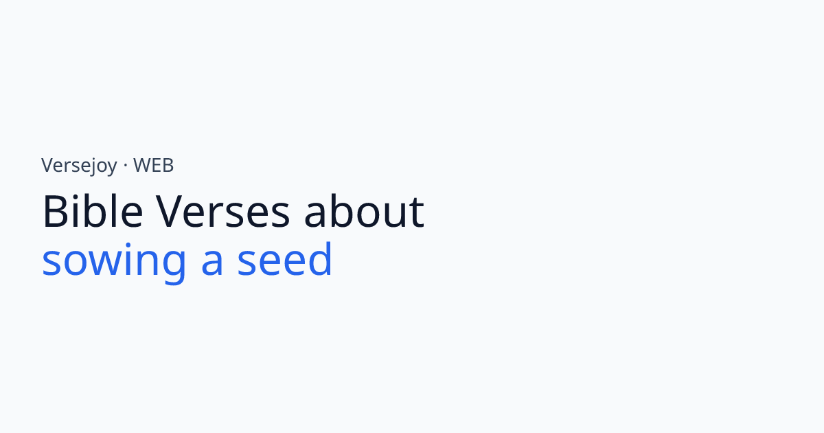 Bible Verses About Sowing a seed | Versejoy