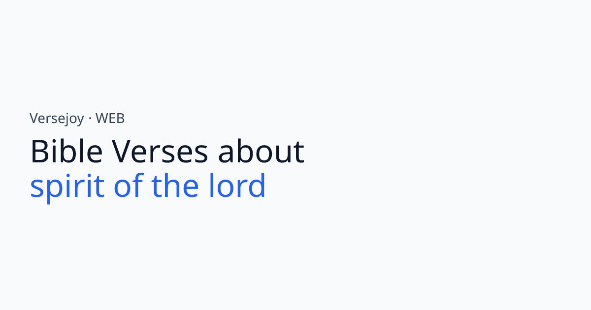 Bible Verses About Spirit of the lord | Versejoy