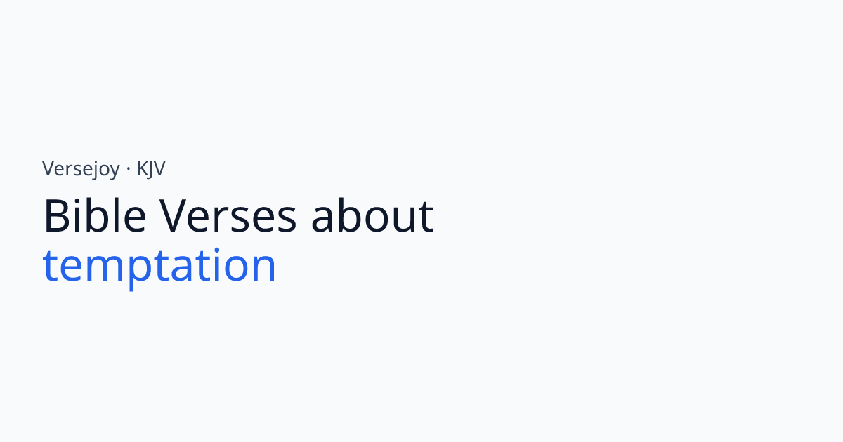 Bible Verses About Temptation (KJV) | Versejoy