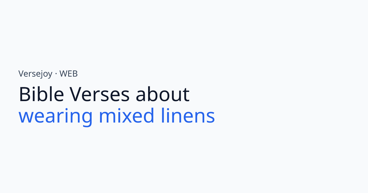 Bible Verses About Wearing mixed linens | Versejoy